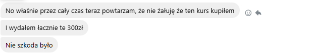 Wiadomość kursanta: nie żałuję, że kupiłem ten kurs